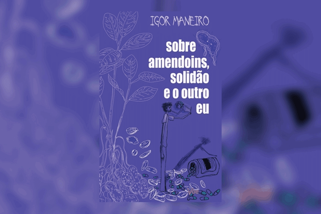 Capa do livro "Sobre amendoins, solidão e o outro eu", de Igor Maneiro: sobre fundo roxo, um desenho a traço mostra um jovem diante do próprio reflexo, ao lado de um pé de amendoim e de um pote de comprimidos derramado.