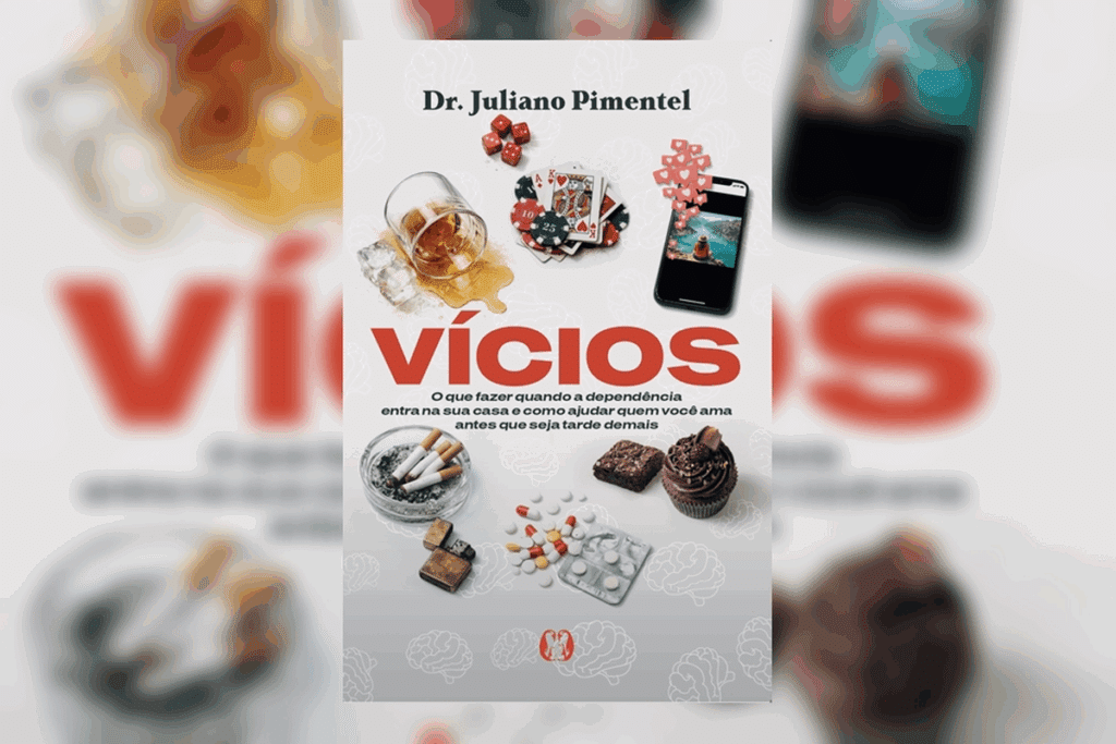 Capa do livro “Vícios”, de Dr. Juliano Pimentel: sobre fundo claro estampado com desenhos de cérebros, fotos de um copo de bebida derramado, cigarros em um cinzeiro, um celular, cartas e fichas de baralho, comprimidos e doces.